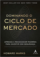 capa livro dominando ciclo de mercados howard marks serantifragil